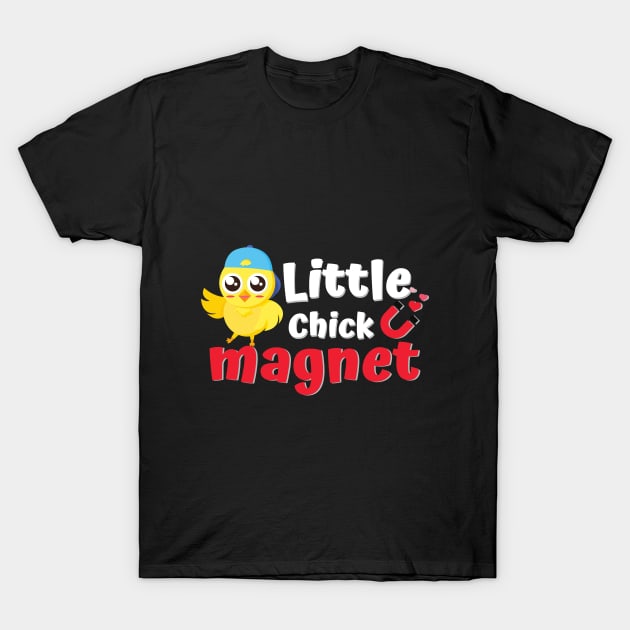 Little chick magnet Shirt T-Shirt by AYDigitalDesign